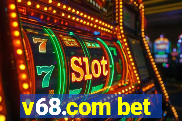 v68.com bet